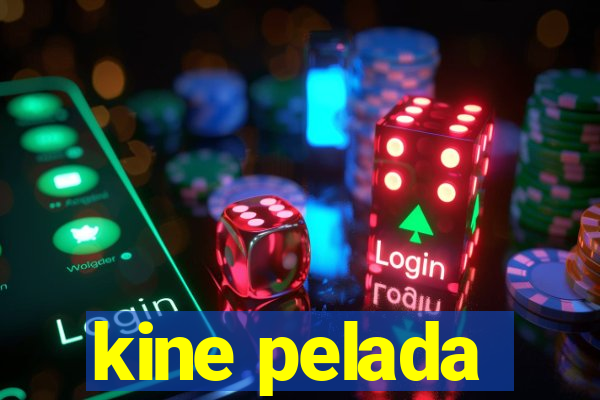 kine pelada